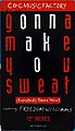 Cassete cover of Gonna Make You Sweat (Everybody Dance Now) by C+C Music Factory (1990) (January 31, 2021)