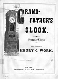 "Grand-Father's Clock" was first published in 1876. GrandFathersClockWorkCover.jpg