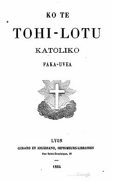 Image en noir et blanc montrant la couverture d'un livre, avec le titre en wallisien : Ko te tohi lotu katoliko faka uvea, et la mention de l'imprimeur à Lyon en 1864.