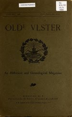 Thumbnail for File:Olde Ulster - an historical and genealogical magazine (IA oldeulsterhistor1909king).pdf