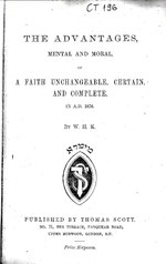 Thumbnail for File:The advantages, mental and moral of a faith unchangeable, certain, and complete.pdf