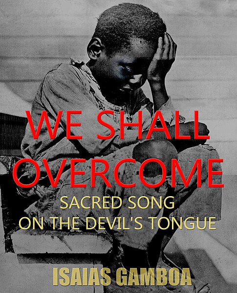 File:We Shall Overcome Sacred Song on the Devil's Tongue Book Cover.jpg