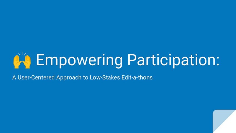 File:Empowering Participation. A User-centered Approach to Low-Stakes Edit-a-thons.pdf