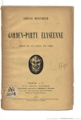 Amélie Mesureur, Garden-party élyséenne, pièce en 1 acte, en vers, 1907    