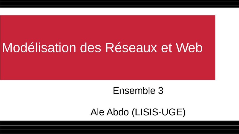 File:Ale Abdo - Modélisation des Réseaux et du Web - Diapos 3.pdf