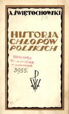 Aleksander Świętochowski, Historja chłopów polskich w zarysie. Tom I