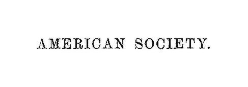 File:American Society (Vol. II) (IA AmericanSociety).pdf