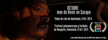 A banner of Octubre Mes de Ovnis, saying it will be shown at the festival in its 2015 edition Octubre Mes de Ovnis (20506927289).png