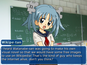 Wikipe-tan, an unofficial mascot of Wikipedia is seen telling the player "I heard Watanabe-san was going to make his own visual novel so that we would have some free images to use on Wikipedia! That's the kind of guy who keeps the Internet alive, don't you think?"
