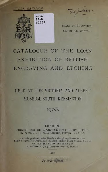 File:Catalogue of the loan exhibition of British engraving and etching held at the Victoria and Albert Museum, South Kensington, 1903 (IA catalogueofloane00vict 0).pdf