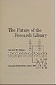 Future of the Research Library by Verner W Clapp 1964.jpg