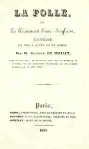 Gustave de Wailly, La Folle ou Le Testament d’une Anglaise, 1927    