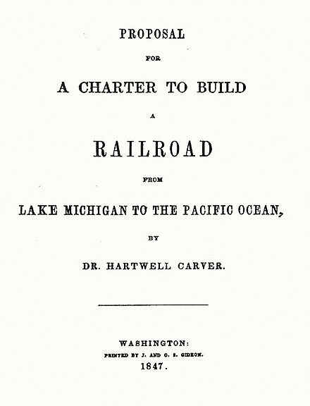 Title page of Dr. Hartwell Carver's 1847 Pacific Railroad proposal to Congress from Lake Michigan to the West Coast