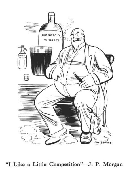 "I Like a Little Competition"—J. P. Morgan by Art Young. Cartoon relating to the answer J. P. Morgan gave when asked whether he disliked competition a