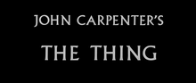 John Carpenter's The Thing (closing credits Logo).png