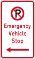 (R6-79.1) No Parking: Emergency Vehicle Stop (on the left of this sign)