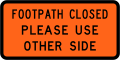 (TW-31) Footpath closed - please use other side