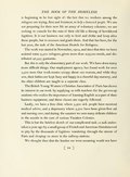 is beginning to be lost sight of: the fact that we workers among the refugees are trying, first and foremost, to help a homesick people. We are not preparing for their new life an army of voluntary colonists; we are seeking to console for the ruin of their old life a throng of bewildered fugitives. It is our business not only to feed and clothe and keep alive these people, but to reassure and guide them. And that has been, for the last year, the task of the American Hostels for Refugees. The work was started in November, 1914, and since that time we have assisted some 9,300 refugees, given more than 235,000 meals, and distributed 48,333 garments. But this is only the elementary part of our work. We have done many more difficult things. Our employment agency has found work for over 3,500 men. Our work-rooms occupy about 120 women, and while they sew, their babies are kept busy and happy in a cheerful day-nursery, and the older children are taught in a separate class. The British Young Women's Christian Association of Paris has shown its interest in our work by supplying us with teachers for the grown-up students who realize the importance of learning English as a part of their business equipment; and these classes are eagerly followed. Lastly, we have a free clinic where 3,500 sick people have received medical advice, and a dispensary where 4,500 have been given first aid and nursing care; and during the summer we sent many delicate children to the seaside in the care of various Vacation Colonies. This is but the briefest sketch of our complicated task; a task undertaken a year ago by a small group of French and American friendsmoved to pity by the thousands of fugitives wandering through the streets of Paris and sleeping on straw in the railway-stations. We thought then that the burden we were assuming would not have