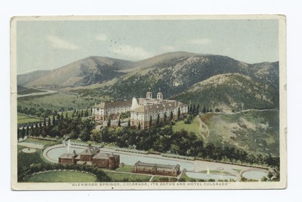 Historical image of Glenwood Springs, Colorado, Its Baths and Hotel Colorado