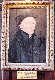 Hugh Price (lawyer) Welsh lawyer and clergyman, founder of Jesus College, Oxford