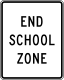 End school zone (usually under an R2 speed limit sign)