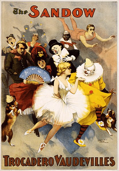 A promotional poster for the Sandow Trocadero Vaudevilles (1894), showing dancers, clowns, trapeze artists, costumed dog, singers and costumed actors