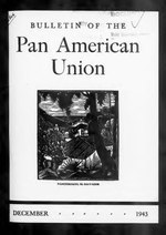 Thumbnail for File:Bulletin Of The Pan American Union 1943-12- Vol 77 Iss 12 (IA sim bulletin-of-the-pan-american-union 1943-12 77 12).pdf