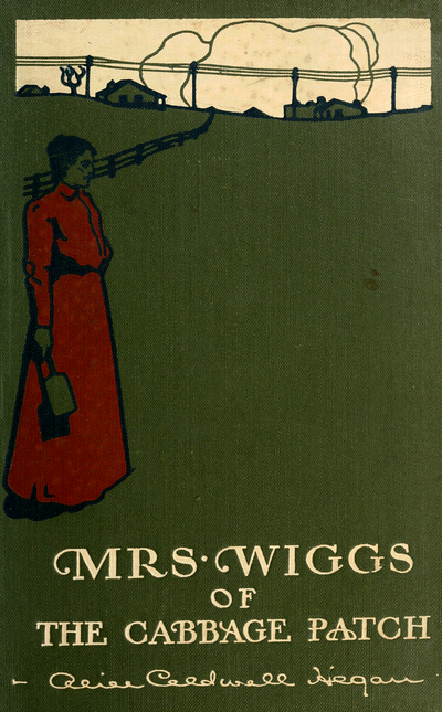 Cover--Mrs Wiggs of the cabbage patch.png