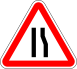 Road narrows on right side (A4C)