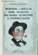 Courteline - Bourbouroche. L'article 330. Lidoire. Les balances. Gros chagrins. Les Boulingrin. La conversion d'Alceste - 1893.djvu