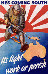 1942 Australian propaganda poster. Australia feared invasion by Imperial Japan following the invasion of the Australian Territory of New Guinea and Fall of Singapore in early 1942. He's coming South.jpg