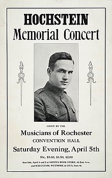 A poster with an image of David Hochstein in military uniform; it reads: "Hochstein Memorial Concert. Given by the Musicians of Rochester – Convention Hall – Saturday Evening, April 5th. 50c, $1.00, $1.50, $2.00. Seat sale April 4 and 5 at Smith's Book Store, 44 East Ave., and Scrantom, Wetmore & Co.'s, State St."