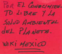 Por el conocimiento libre y la salud ambiental del planeta Wiki Mexico.png