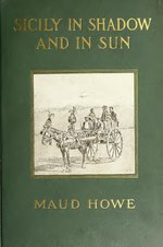 Thumbnail for File:Sicily in shadow and in sun - the earthquake and the American relief work (IA sicilyinshadowin00elli 0).pdf