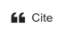 A quotation mark icon with text "Cite" on the right