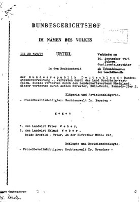 1969 bis 1977 - Rechtsstreit BRD gegen Friedrich-Peter und Helumt Weber. BGH Urteil vom 30.09.1976 zur Enteignung landwirtschaftlicher Fläche für den Bau der heutigen Autobahn A57 an Haus Traar vorbei.