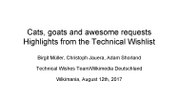 Vignette pour Fichier:Cats, goats and awesome requests - session slides Wikimania 2017.pdf