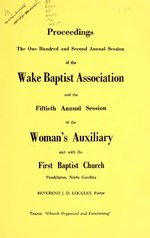 Thumbnail for File:Minutes of the ... annual session of the Wake Baptist Association and the ... annual session of the Woman's Auxiliary (IA minutesofannuals1968wake).pdf