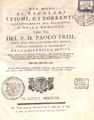 Paolo Frisi – Del modo di regolare i fiumi, e i torrenti, princi, 1762 - BEIC 2046989.tif