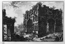 The arch in the mid-18th century; with its upper stage and fortifications still partly intact. Etching by Giovanni Battista Piranesi Piranesi-17024.jpg