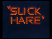 Beskrivelse av Slick Hare title card.png-bildet.