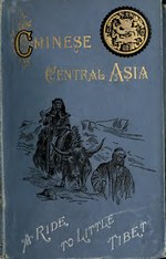 Миниатюра для Файл:Chinese Central Asia; a ride to Little Tibet (IA chinesecentralas01lans).pdf