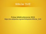 Miniatuur voor Bestand:WikiKonferencia 2015 - WikiJar SVE - Odovzdávanie cien.pdf