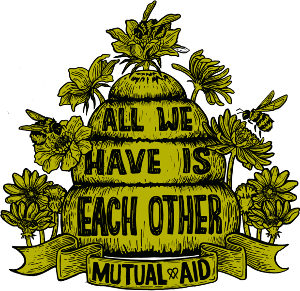 File:All We Have is Each Other - Mutual Aid.png