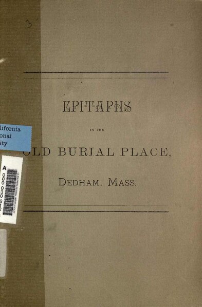 File:Epitaphs in the old Burial Place, Dedham, Mass. (IA epitaphsinoldbur00slafiala).pdf