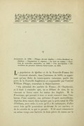 V Armements de 1690. — Phipps devant Québec — Colin-Maillard au château. — Sommation et réponse. — Le fort en ruines. — Érection de nouvelles murailles, en 1693. — Une inscription. — Démolition du premier château Saint-Louis, en 1694. La population de Québec et de la Nouvelle-France fut vivement alarmée, dans l’automne de 1690, en apprenant qu’une flotte de trente-quatre vaisseaux, partie des ports de la Nouvelle-Angleterre et commandée par l’amiral William Phipps, remontait le Saint-Laurent. « On attendait des navires de France, dit Charlevoix, et il était à craindre que, ne se défiant de rien, ils ne vinssent se livrer entre les mains des Anglais. M. de Frontenac, qui pensait à tout, et avait conservé dans l’embarras d’une surprise, une présence d’esprit merveilleuse, dépêcha deux canots bien équipés par le petit canal de l’Île d’Orléans, avec ordre à ceux qu’il y fit embarquer, d’aller aussi loin qu’ils pourraient au-devant de ces navires, et de les avertir de ce qui se passait. Il fit aussi commencer en même temps une batterie de huit pièces de canon sur la