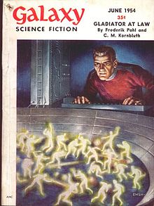 Another Kornbluth-Pohl collaboration, Gladiator-at-Law, took the cover of the June 1954 Galaxy Science Fiction in 1954, illustrated by Ed Emshwiller