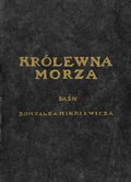 Romuald Minkiewicz Królewna Morza, czyli Dzień życia