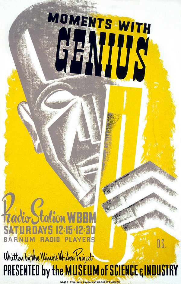 Poster for the WPA Illinois Writers Project radio series Moments with Genius, broadcast on WBBM c. 1939.