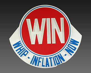 Whip inflation now PR campaign launched by US president Gerald Ford in 1974